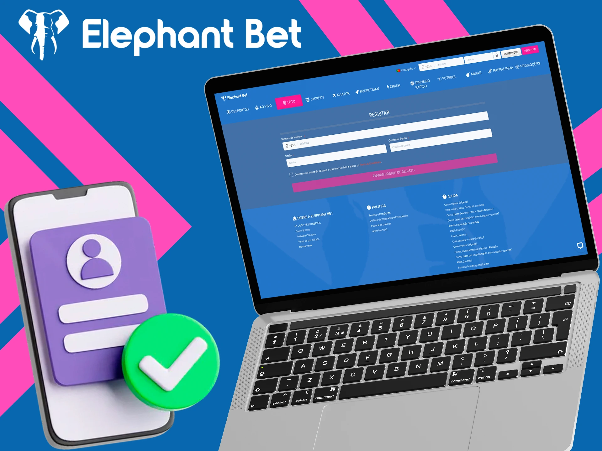 O ApostasOnline recomenda passar pelo processo de registro de conta no Elephant Bet.